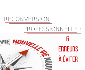 6 erreurs à éviter lors d'une reconversion professionelle